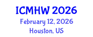 International Conference on Mental Health and Wellness (ICMHW) February 12, 2026 - Houston, United States
