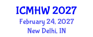 International Conference on Mental Health and Wellness (ICMHW) February 24, 2027 - New Delhi, India