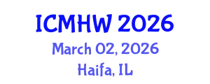 International Conference on Mental Health and Wellness (ICMHW) March 02, 2026 - Haifa, Israel