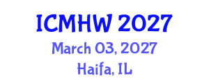 International Conference on Mental Health and Wellness (ICMHW) March 03, 2027 - Haifa, Israel