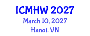 International Conference on Mental Health and Wellness (ICMHW) March 10, 2027 - Hanoi, Vietnam