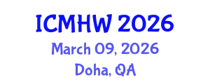 International Conference on Mental Health and Wellness (ICMHW) March 09, 2026 - Doha, Qatar