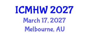 International Conference on Mental Health and Wellness (ICMHW) March 17, 2027 - Melbourne, Australia
