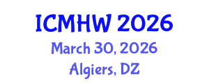 International Conference on Mental Health and Wellness (ICMHW) March 30, 2026 - Algiers, Algeria