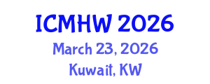 International Conference on Mental Health and Wellness (ICMHW) March 23, 2026 - Kuwait, Kuwait