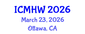 International Conference on Mental Health and Wellness (ICMHW) March 23, 2026 - Ottawa, Canada