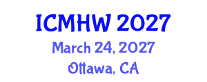 International Conference on Mental Health and Wellness (ICMHW) March 24, 2027 - Ottawa, Canada