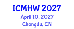 International Conference on Mental Health and Wellness (ICMHW) April 10, 2027 - Chengdu, China