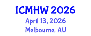 International Conference on Mental Health and Wellness (ICMHW) April 13, 2026 - Melbourne, Australia