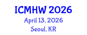 International Conference on Mental Health and Wellness (ICMHW) April 13, 2026 - Seoul, Republic of Korea