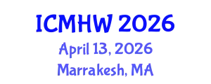 International Conference on Mental Health and Wellness (ICMHW) April 13, 2026 - Marrakesh, Morocco