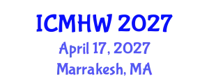 International Conference on Mental Health and Wellness (ICMHW) April 17, 2027 - Marrakesh, Morocco