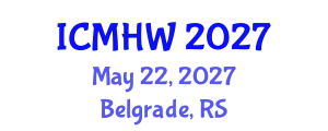 International Conference on Mental Health and Wellness (ICMHW) May 22, 2027 - Belgrade, Serbia