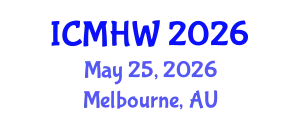 International Conference on Mental Health and Wellness (ICMHW) May 25, 2026 - Melbourne, Australia