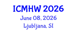 International Conference on Mental Health and Wellness (ICMHW) June 08, 2026 - Ljubljana, Slovenia