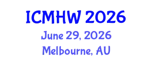 International Conference on Mental Health and Wellness (ICMHW) June 29, 2026 - Melbourne, Australia