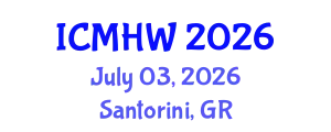 International Conference on Mental Health and Wellness (ICMHW) July 03, 2026 - Santorini, Greece