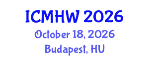 International Conference on Mental Health and Wellness (ICMHW) October 18, 2026 - Budapest, Hungary