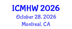 International Conference on Mental Health and Wellness (ICMHW) October 28, 2026 - Montreal, Canada