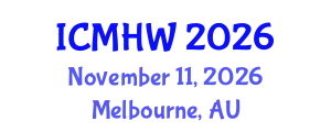 International Conference on Mental Health and Wellness (ICMHW) November 11, 2026 - Melbourne, Australia