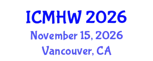 International Conference on Mental Health and Wellness (ICMHW) November 15, 2026 - Vancouver, Canada