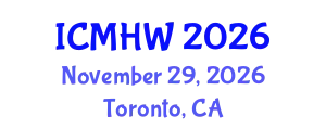 International Conference on Mental Health and Wellness (ICMHW) November 29, 2026 - Toronto, Canada