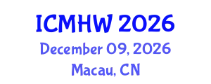 International Conference on Mental Health and Wellness (ICMHW) December 09, 2026 - Macau, China