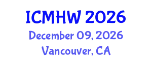 International Conference on Mental Health and Wellness (ICMHW) December 09, 2026 - Vancouver, Canada