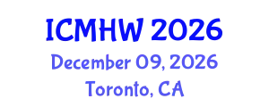 International Conference on Mental Health and Wellness (ICMHW) December 09, 2026 - Toronto, Canada