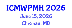 International Conference on Mental Wellness and Positive Mental Health (ICMWPMH) June 15, 2026 - Chisinau, Republic of Moldova