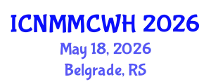 International Conference on Nurse Midwife, Midwifery Care and Women Healthcare (ICNMMCWH) May 18, 2026 - Belgrade, Serbia