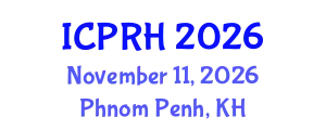 International Conference on Population and Reproductive Health (ICPRH) November 11, 2026 - Phnom Penh, Cambodia