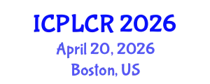 International Conference on Psychology, Law and Criminal Responsibility (ICPLCR) April 20, 2026 - Boston, United States