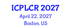 International Conference on Psychology, Law and Criminal Responsibility (ICPLCR) April 22, 2027 - Boston, United States