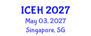 International Conference on Elderly Healthcare (ICEH) May 03, 2027 - Singapore, Singapore
