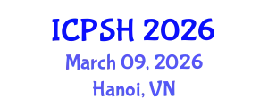 International Conference on Patient Safety in Healthcare (ICPSH) March 09, 2026 - Hanoi, Vietnam