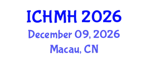 International Conference on Healthcare and Mental Health (ICHMH) December 09, 2026 - Macau, China