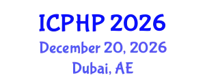 International Conference on Public Health Policies (ICPHP) December 20, 2026 - Dubai, United Arab Emirates