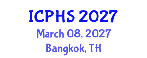 International Conference on Public Health Systems (ICPHS) March 08, 2027 - Bangkok, Thailand
