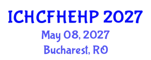 International Conference on Health Care Reform, Health Economics and Health Policy (ICHCFHEHP) May 08, 2027 - Bucharest, Romania