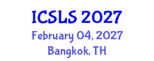 International Conference on Sociolinguistics and Language Sciences (ICSLS) February 04, 2027 - Bangkok, Thailand