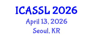 International Conference on Applications of Sociolinguistics and Sociology of Language (ICASSL) April 13, 2026 - Seoul, Republic of Korea