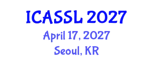 International Conference on Applications of Sociolinguistics and Sociology of Language (ICASSL) April 17, 2027 - Seoul, Republic of Korea