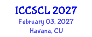 International Conference on Cognitive Science, Consciousness and Linguistics (ICCSCL) February 03, 2027 - Havana, Cuba