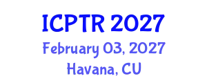 International Conference on Physical Therapy Rehabilitation (ICPTR) February 03, 2027 - Havana, Cuba