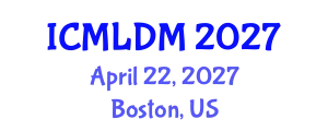 International Conference on Machine Learning and Data Mining (ICMLDM) April 22, 2027 - Boston, United States