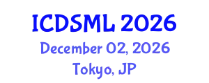 International Conference on Data Science and Machine Learning (ICDSML) December 02, 2026 - Tokyo, Japan