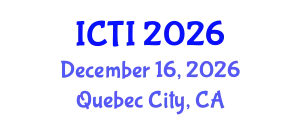 International Conference on Vaccinology (ICTI) December 16, 2026 - Quebec City, Canada