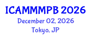 International Conference on Advanced Medical Microbiology, Microbial Physiology and Biochemistry (ICAMMMPB) December 02, 2026 - Tokyo, Japan