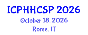 International Conference on Population Health, Health Care Strategy and Planning (ICPHHCSP) October 18, 2026 - Rome, Italy